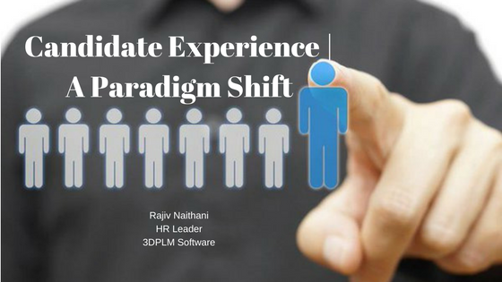 Candidate Experience | A Paradigm Shift